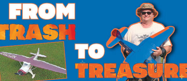 From Trash to Treasure; man with model plane.