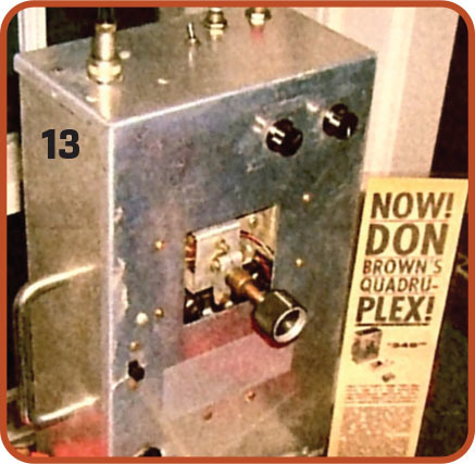 Metallic device with knobs, number 13, and a sign reading "Now! Don Brown's Quadruplex!"