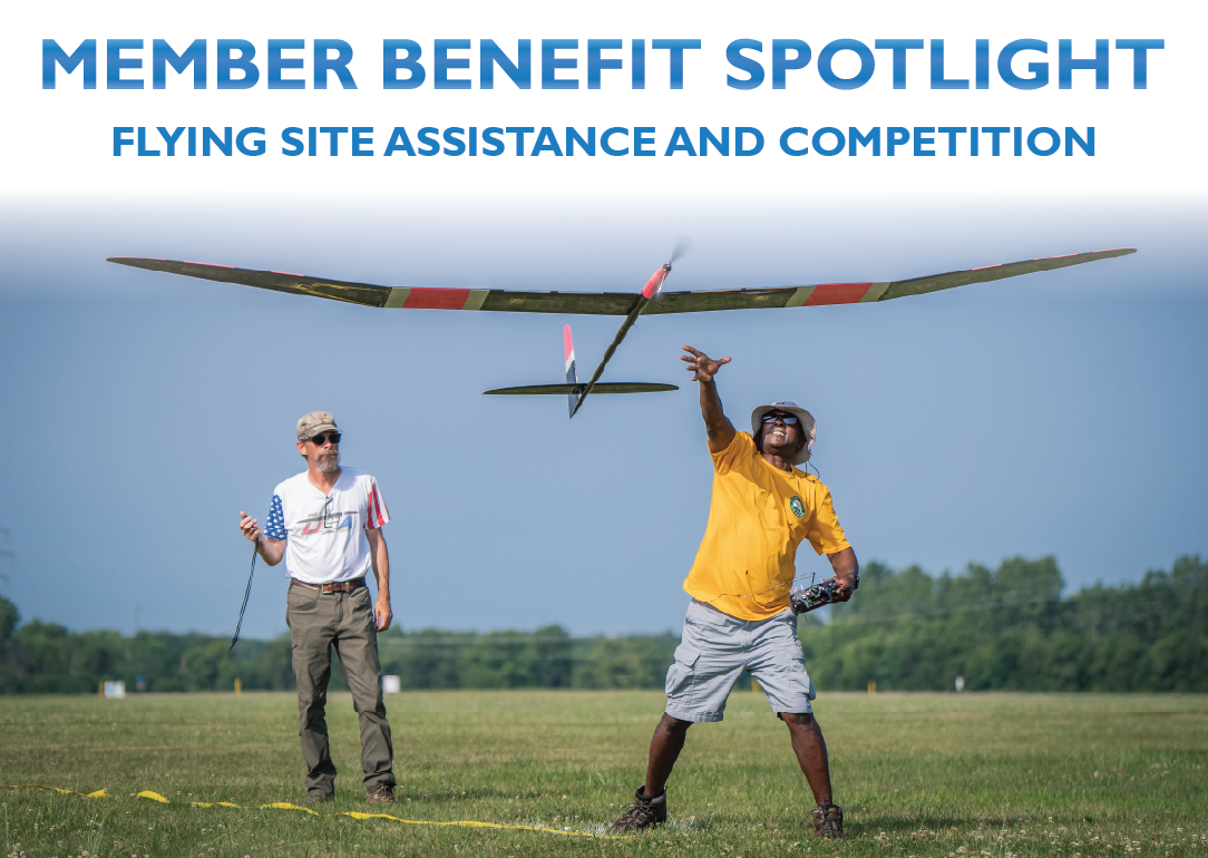 Person launching model glider in field; text reads: "Member Benefit Spotlight: Flying Site Assistance and Competition."