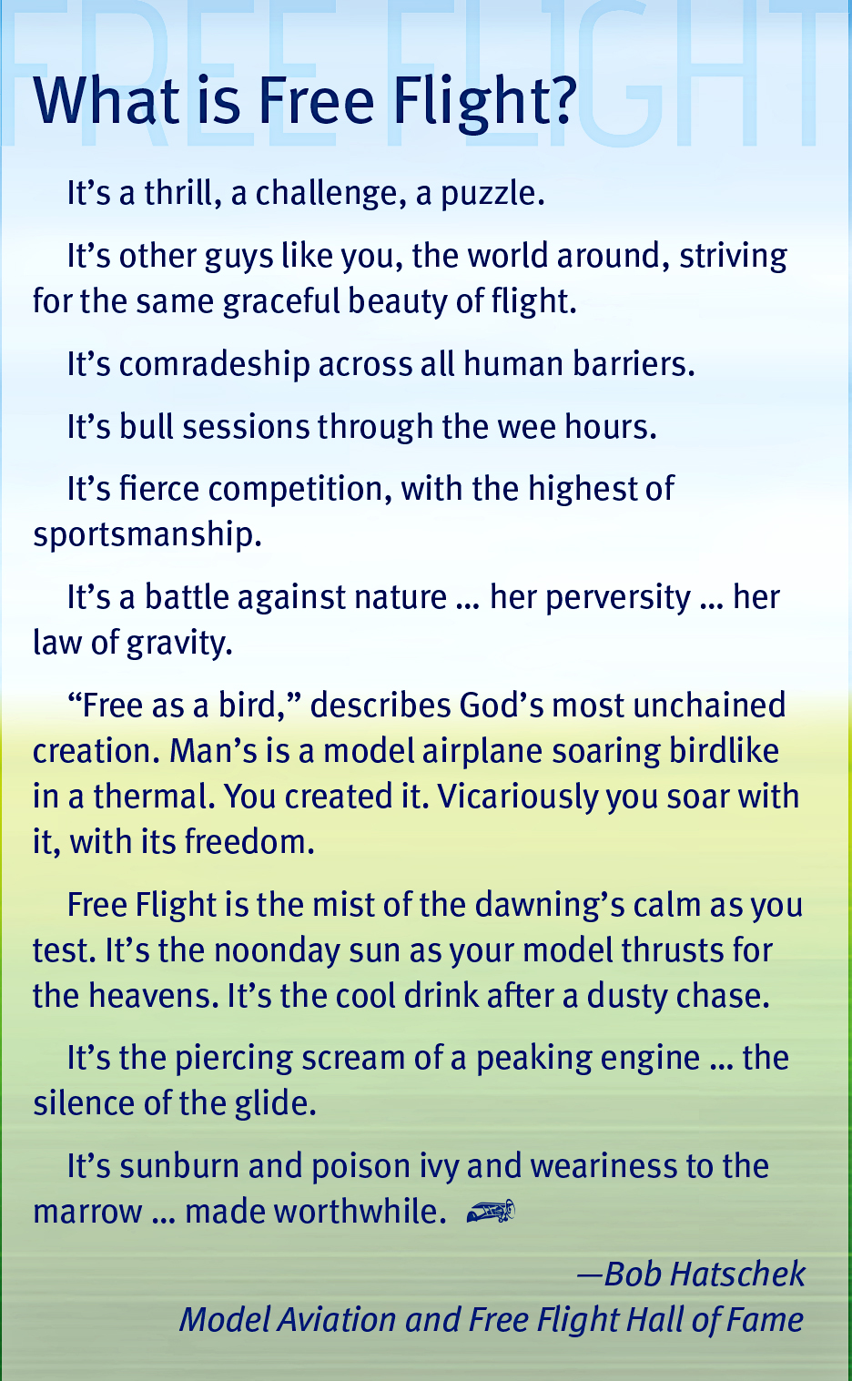 What is Free Flight? A description and quote by Bob Matuchak from the Free Flight Hall of Fame.
