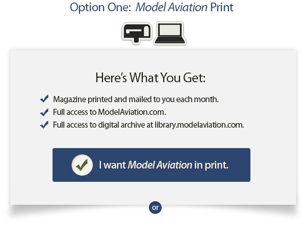 Option One: Model Aviation Print, Here's What You Get, magazine, online access, button.