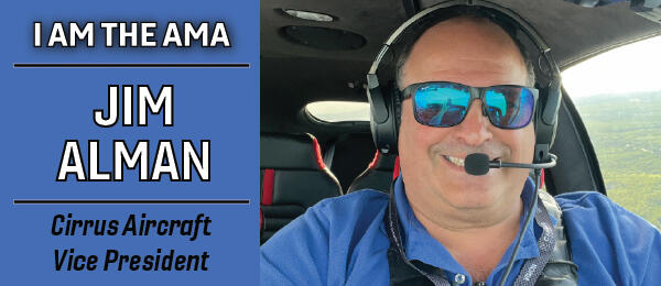 Man smiling in an airplane cockpit, text reads "Jim Alman, Cirrus Aircraft Vice President."