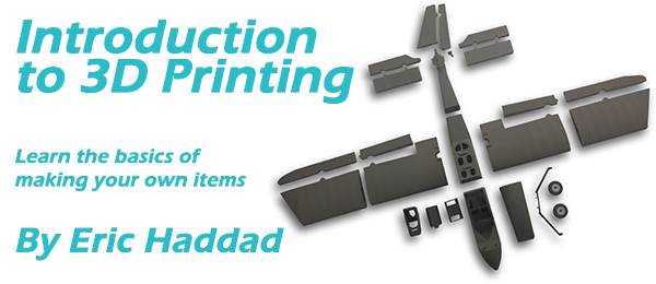 Introduction to 3D Printing