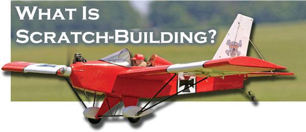 What is Scratch-Building?