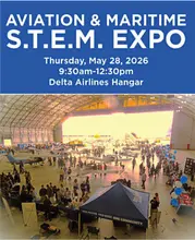 Aviation &amp; Maritime STEM Expo, May 28, 2026, Delta Airlines Hangar.